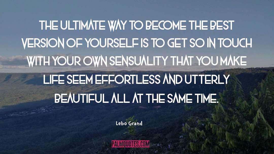 Lebo Grand Quotes: The ultimate way to become