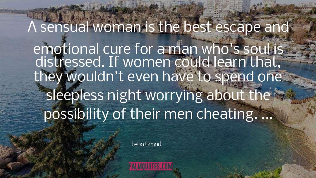 Lebo Grand Quotes: A sensual woman is the
