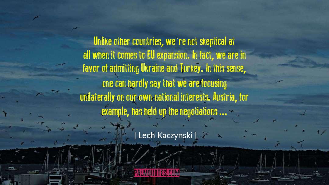 Lech Kaczynski Quotes: Unlike other countries, we're not