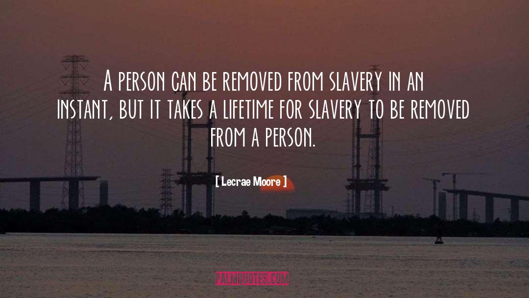 Lecrae Moore Quotes: A person can be removed