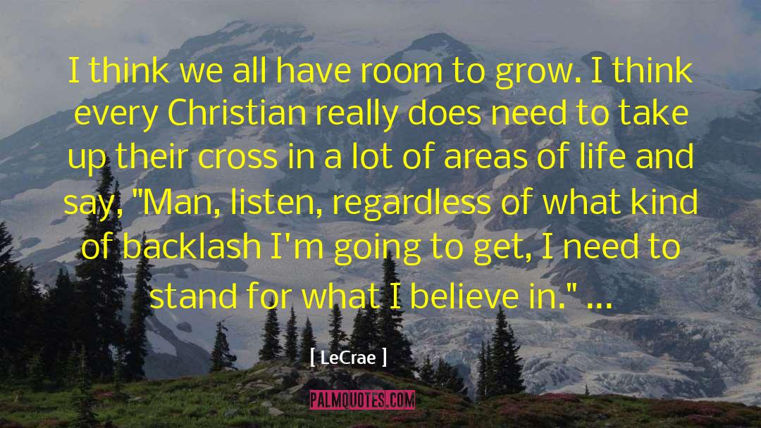 LeCrae Quotes: I think we all have