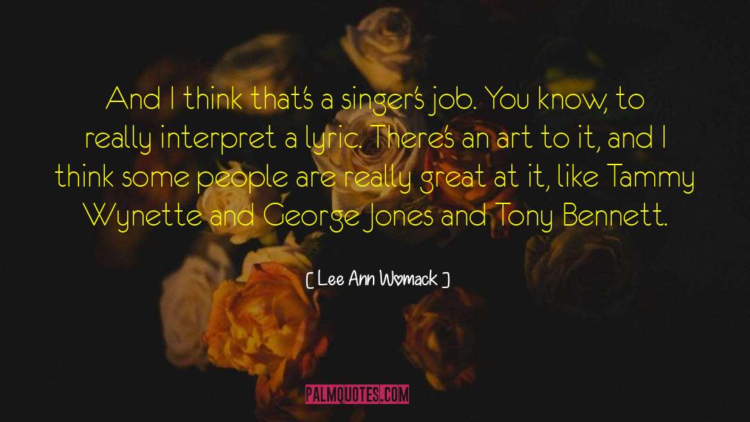 Lee Ann Womack Quotes: And I think that's a
