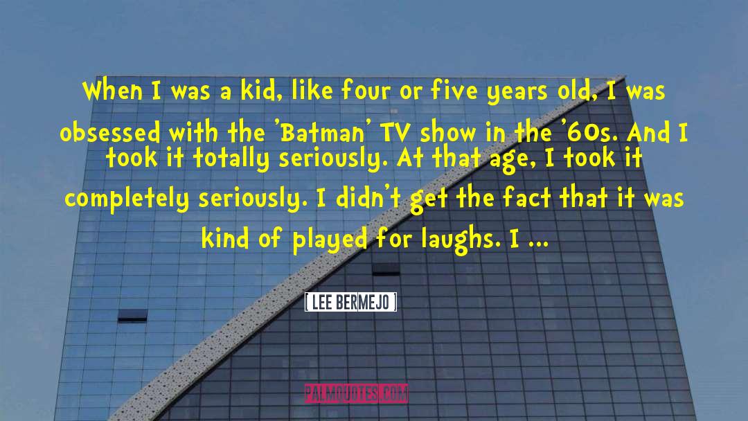Lee Bermejo Quotes: When I was a kid,
