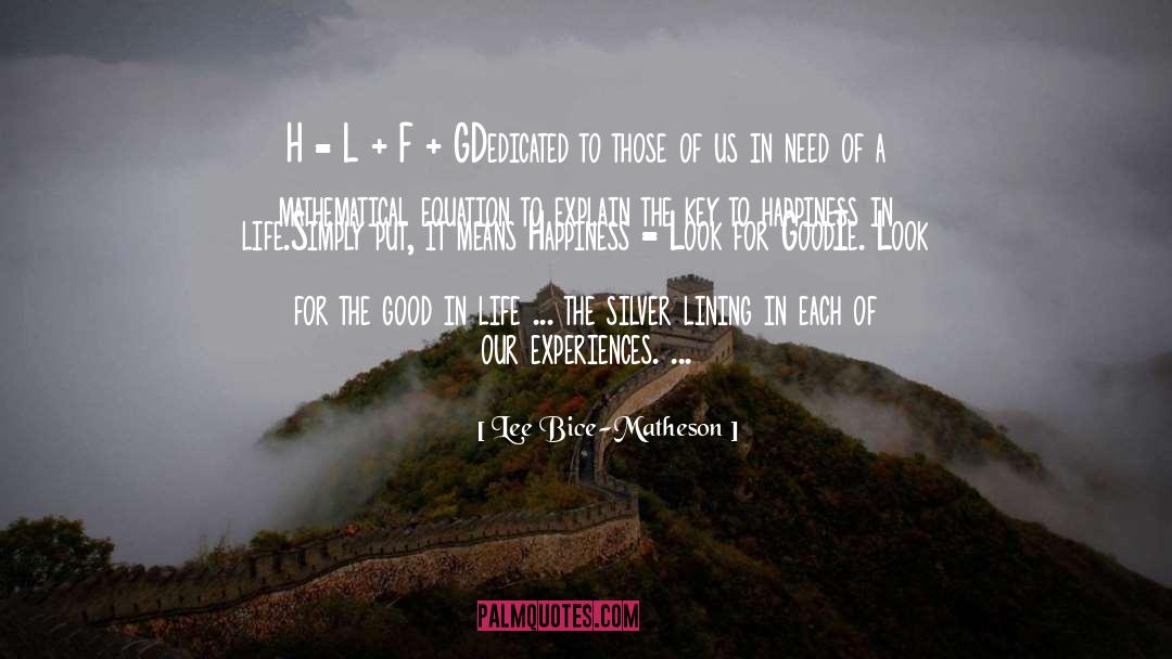Lee Bice-Matheson Quotes: H = L + F
