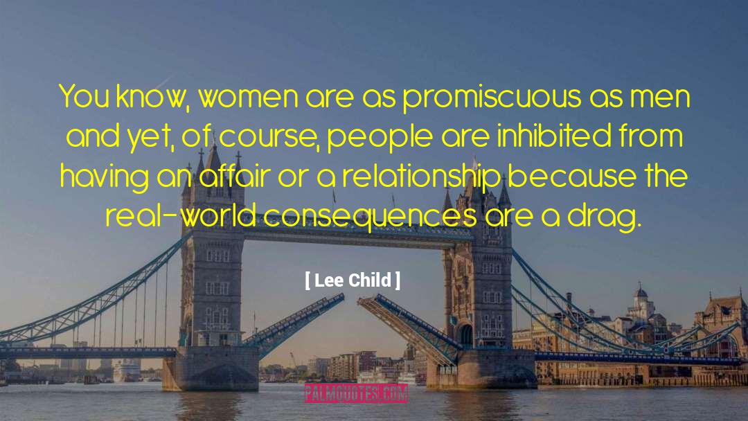 Lee Child Quotes: You know, women are as