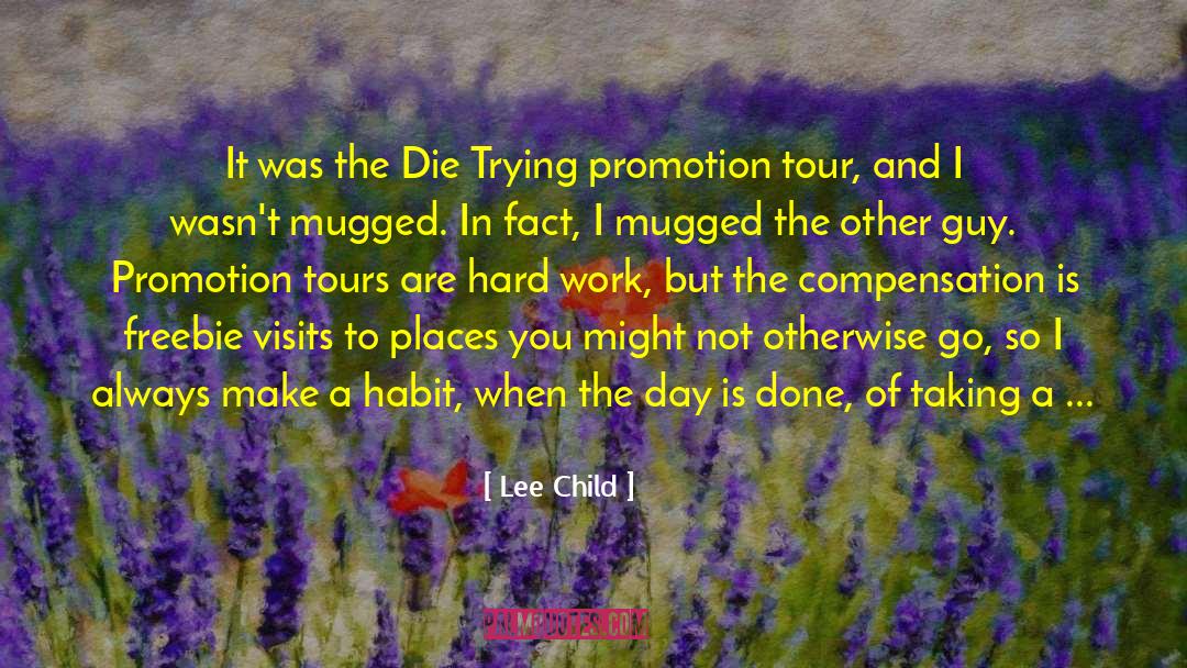 Lee Child Quotes: It was the Die Trying