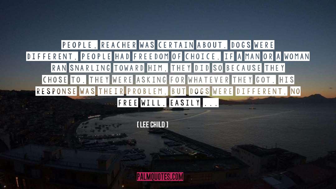 Lee Child Quotes: People, Reacher was certain about.