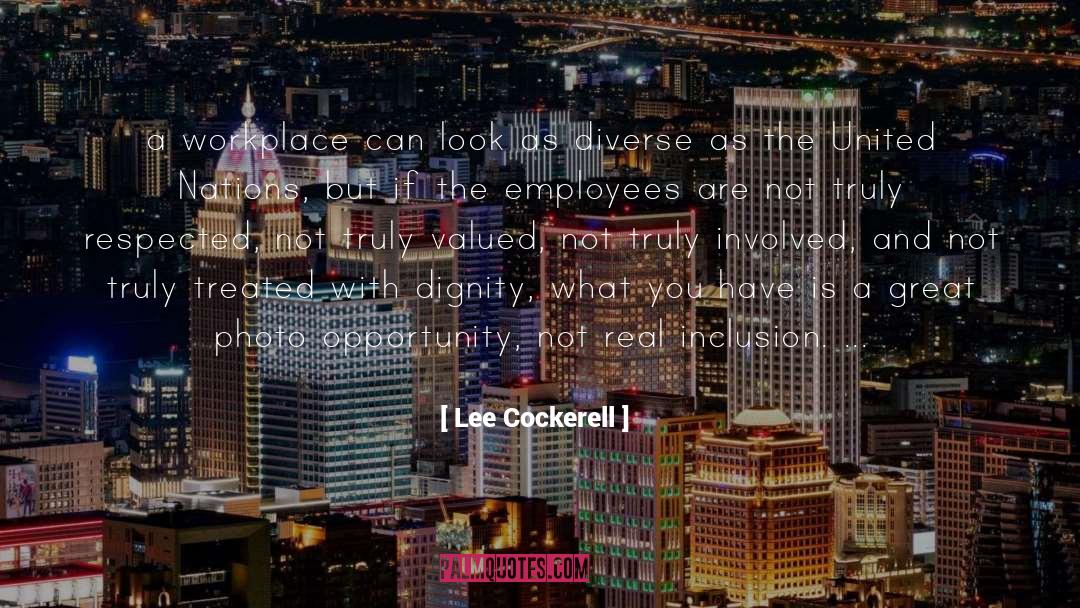 Lee Cockerell Quotes: a workplace can look as