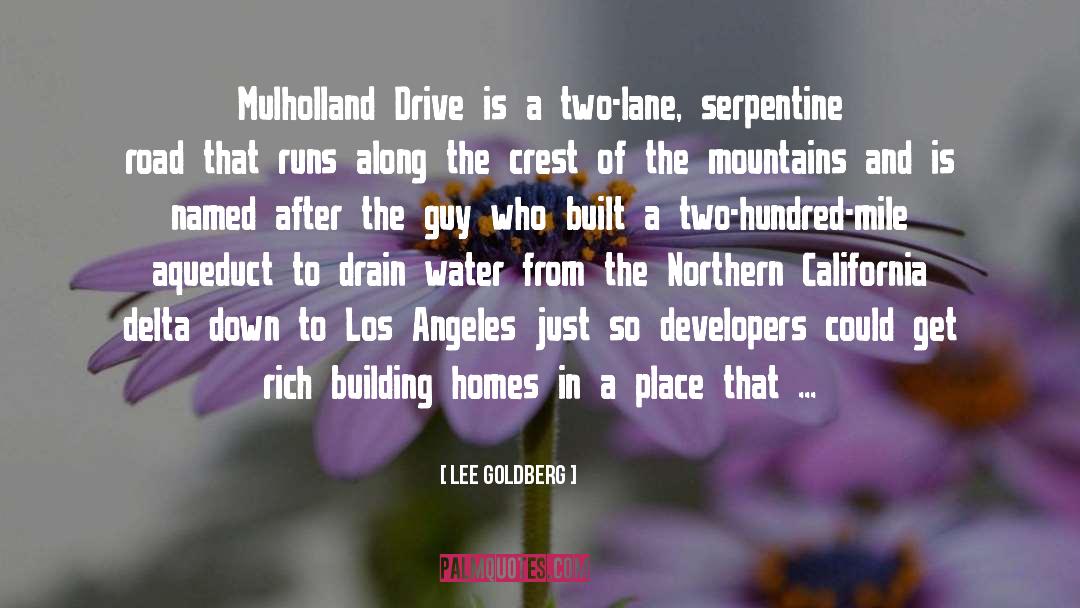 Lee Goldberg Quotes: Mulholland Drive is a two-lane,