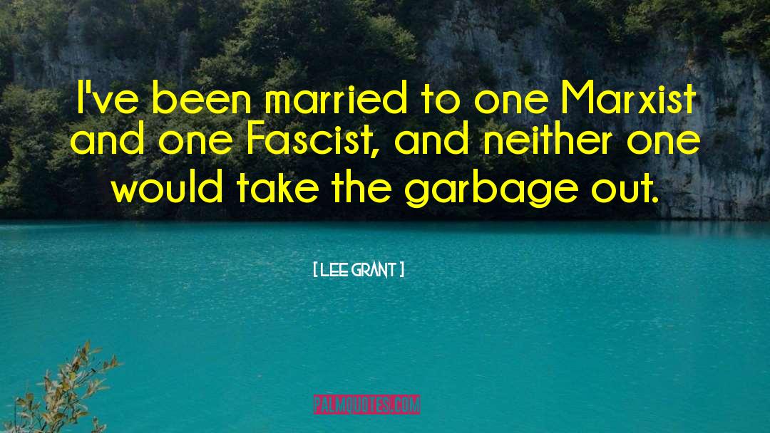 Lee Grant Quotes: I've been married to one