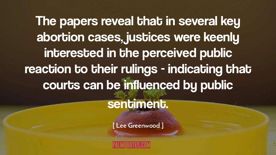 Lee Greenwood Quotes: The papers reveal that in