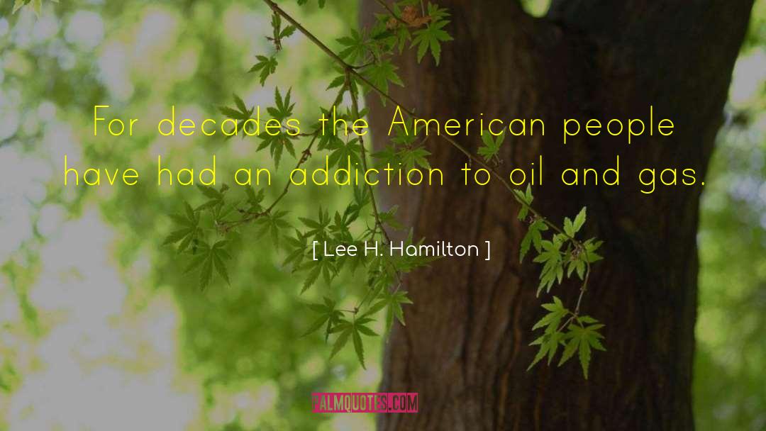 Lee H. Hamilton Quotes: For decades the American people