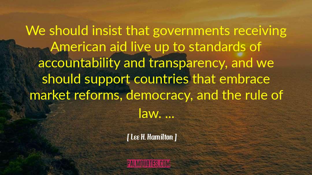 Lee H. Hamilton Quotes: We should insist that governments