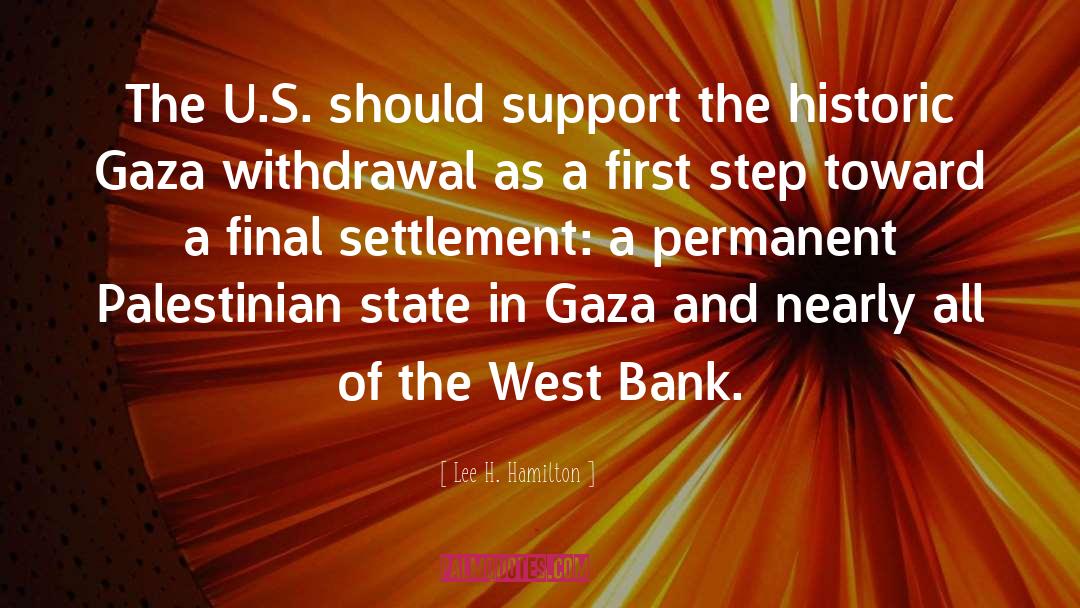Lee H. Hamilton Quotes: The U.S. should support the