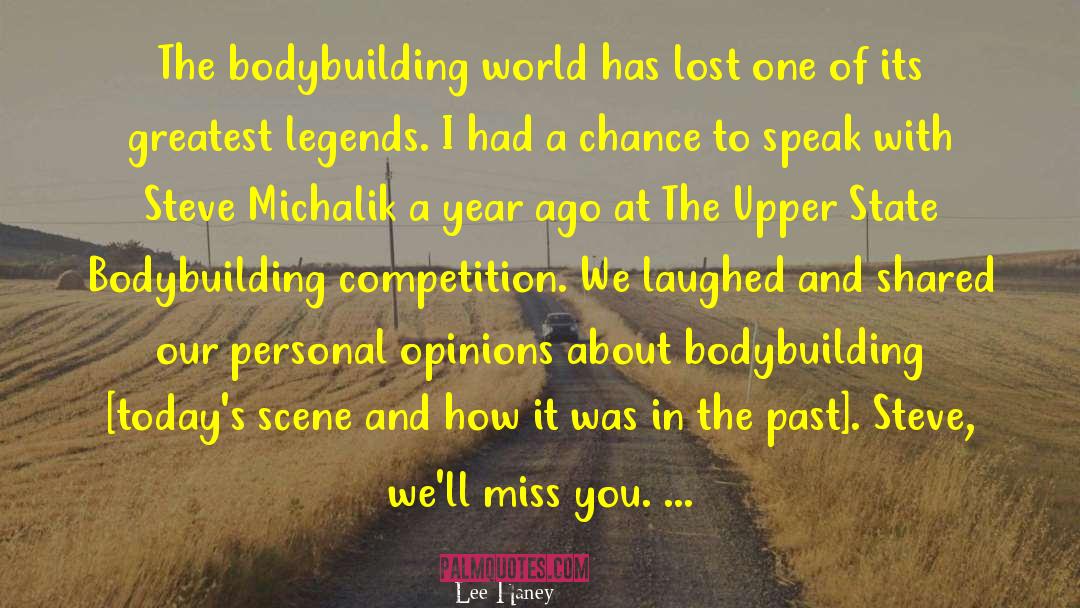 Lee Haney Quotes: The bodybuilding world has lost
