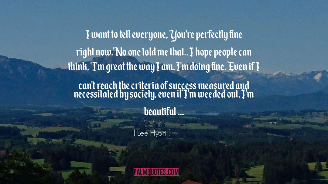 Lee Hyori Quotes: I want to tell everyone,