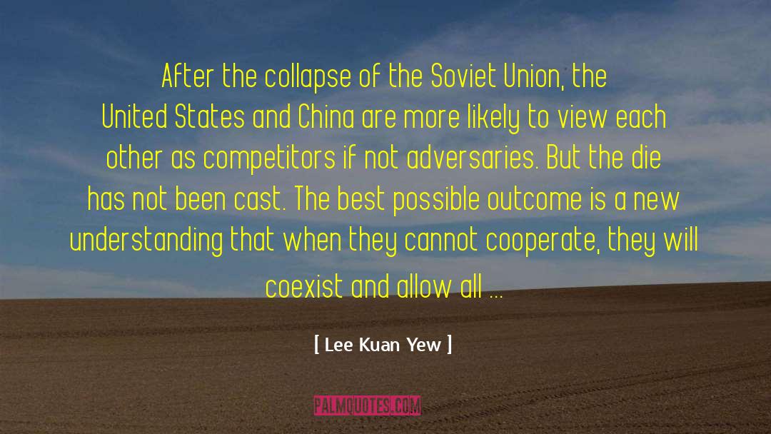 Lee Kuan Yew Quotes: After the collapse of the