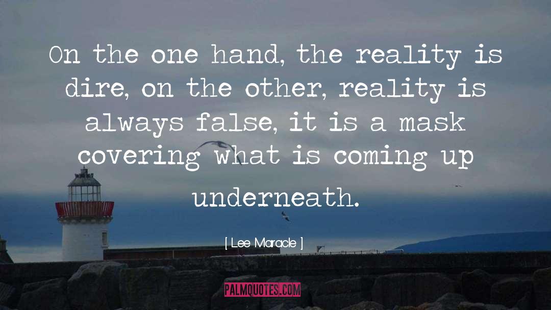 Lee Maracle Quotes: On the one hand, the