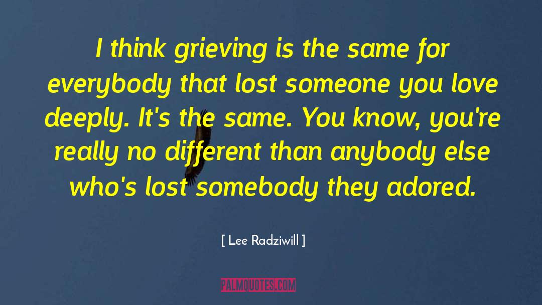 Lee Radziwill Quotes: I think grieving is the