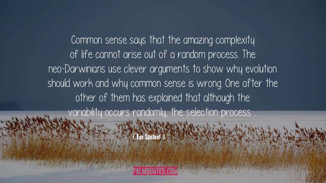 Lee Spetner Quotes: Common sense says that the