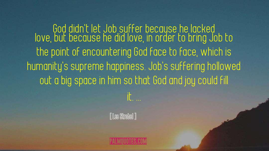 Lee Strobel Quotes: God didn't let Job suffer