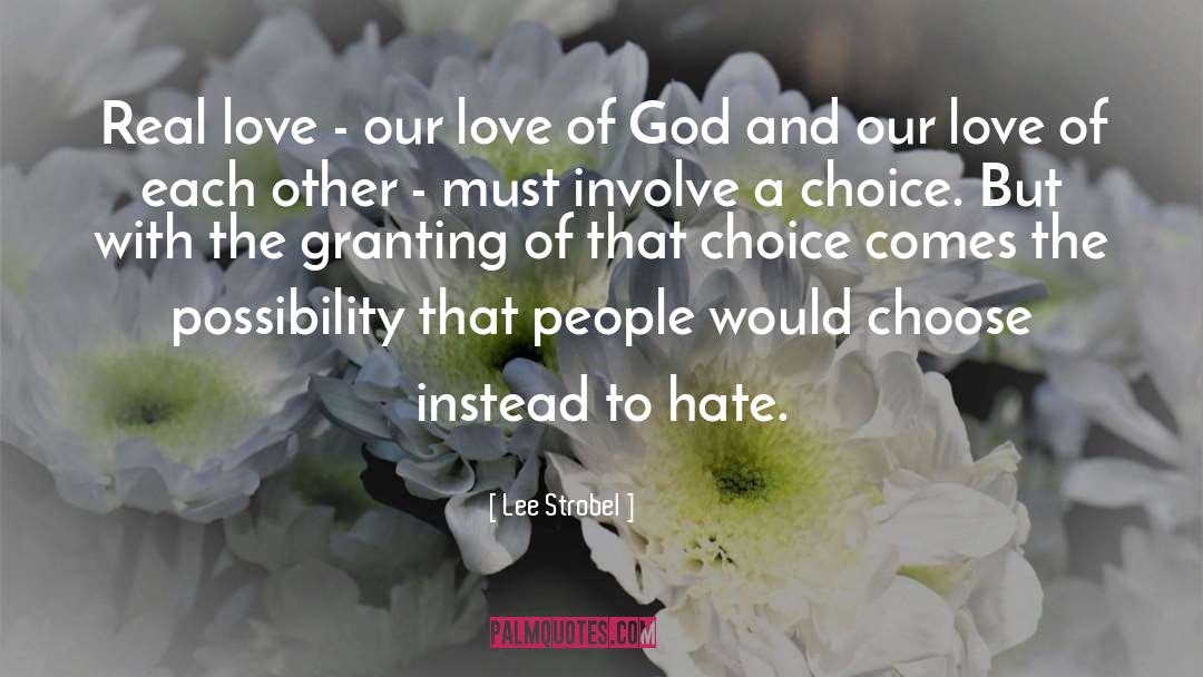 Lee Strobel Quotes: Real love - our love