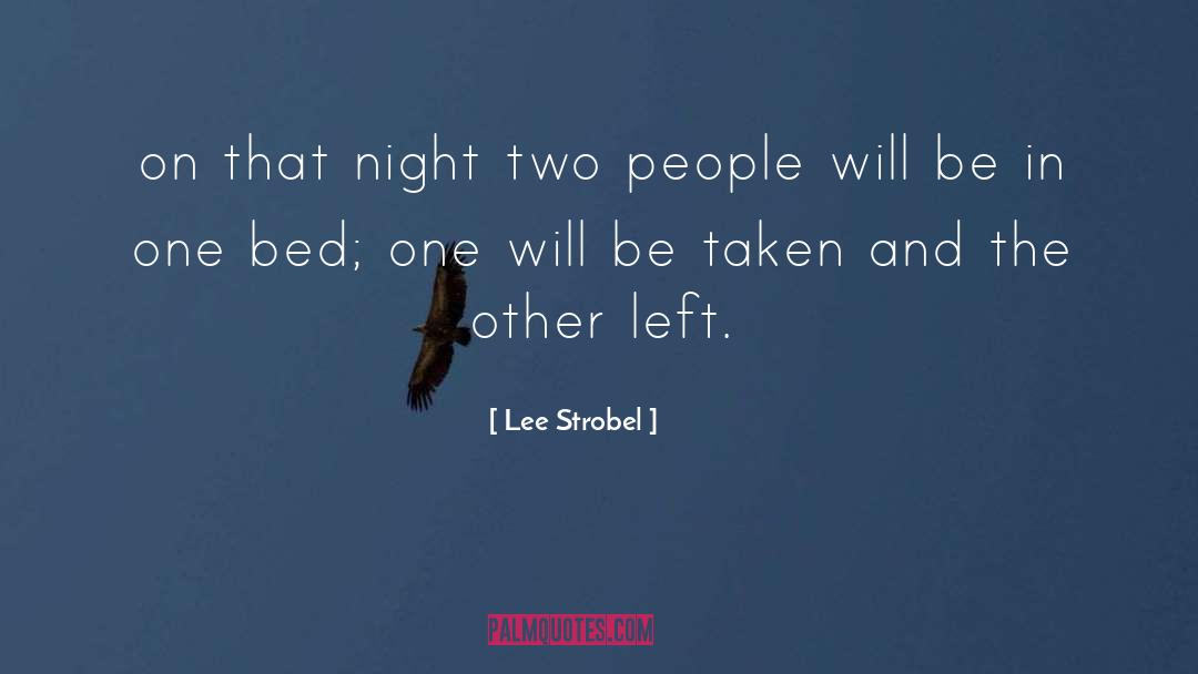 Lee Strobel Quotes: on that night two people