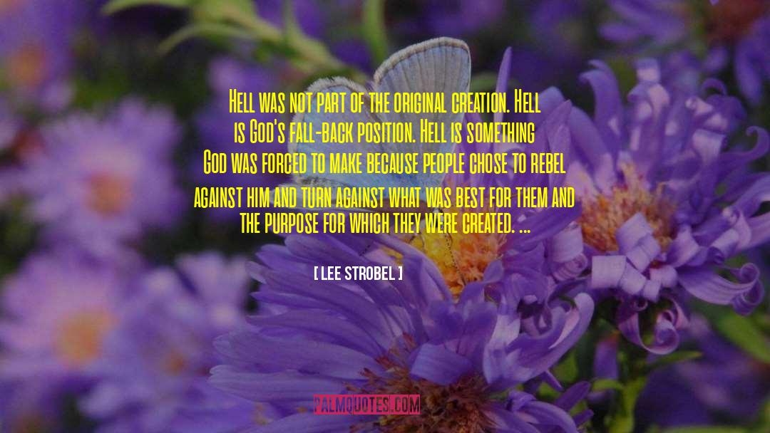 Lee Strobel Quotes: Hell was not part of