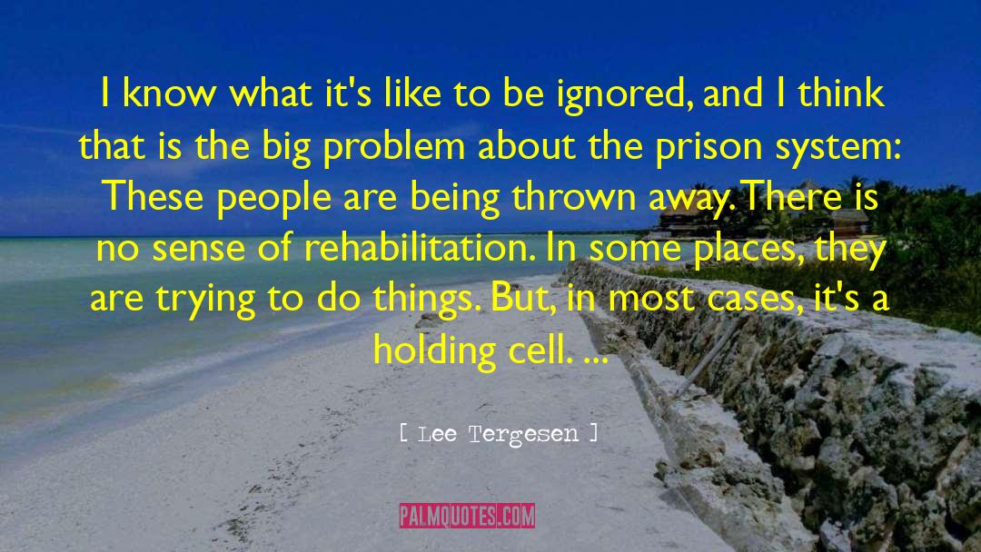 Lee Tergesen Quotes: I know what it's like