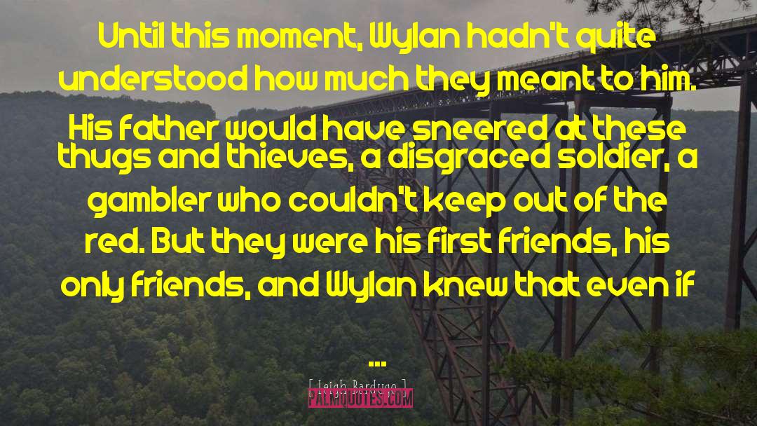 Leigh Bardugo Quotes: Until this moment, Wylan hadn't