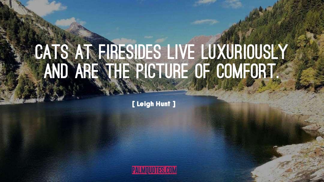 Leigh Hunt Quotes: Cats at firesides live luxuriously