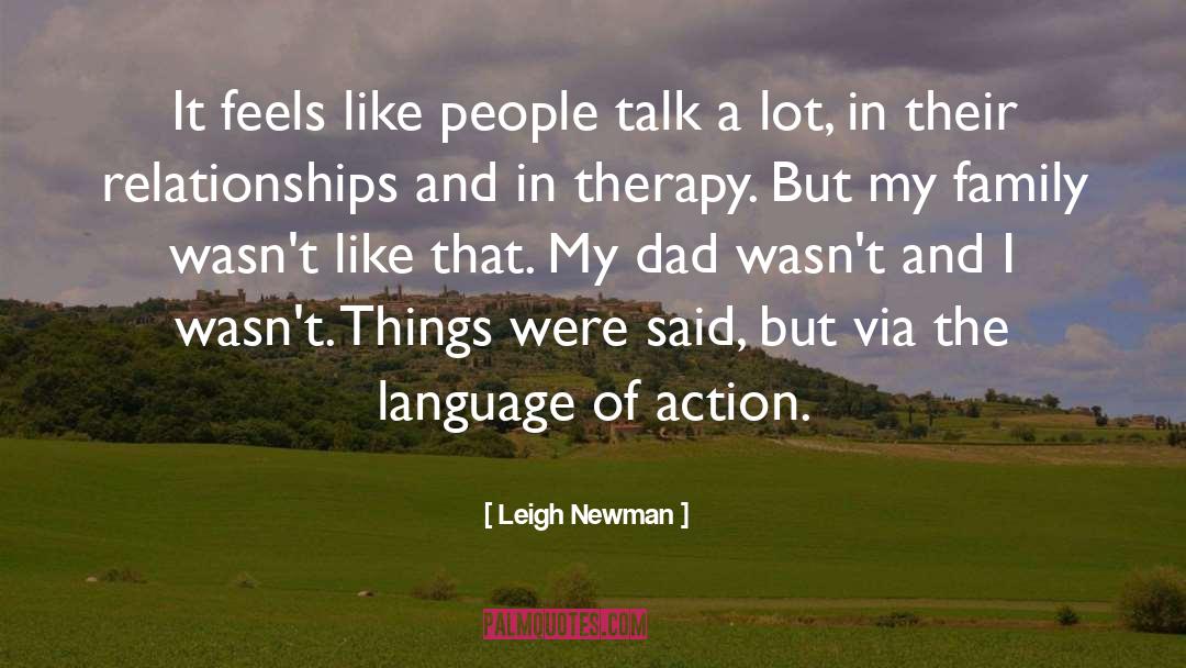 Leigh Newman Quotes: It feels like people talk