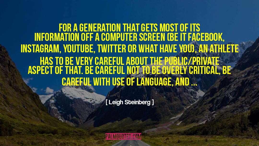 Leigh Steinberg Quotes: For a generation that gets