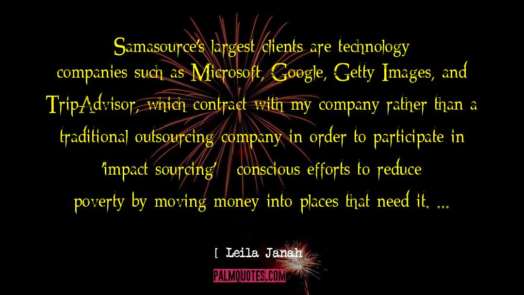 Leila Janah Quotes: Samasource's largest clients are technology