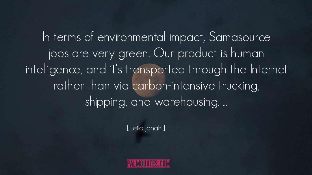 Leila Janah Quotes: In terms of environmental impact,