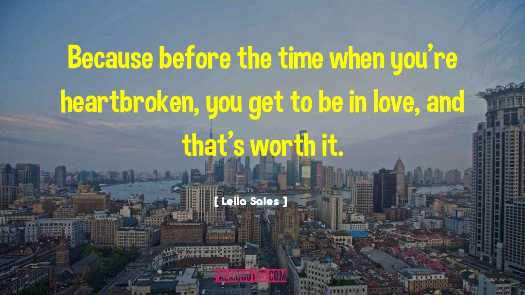 Leila Sales Quotes: Because before the time when