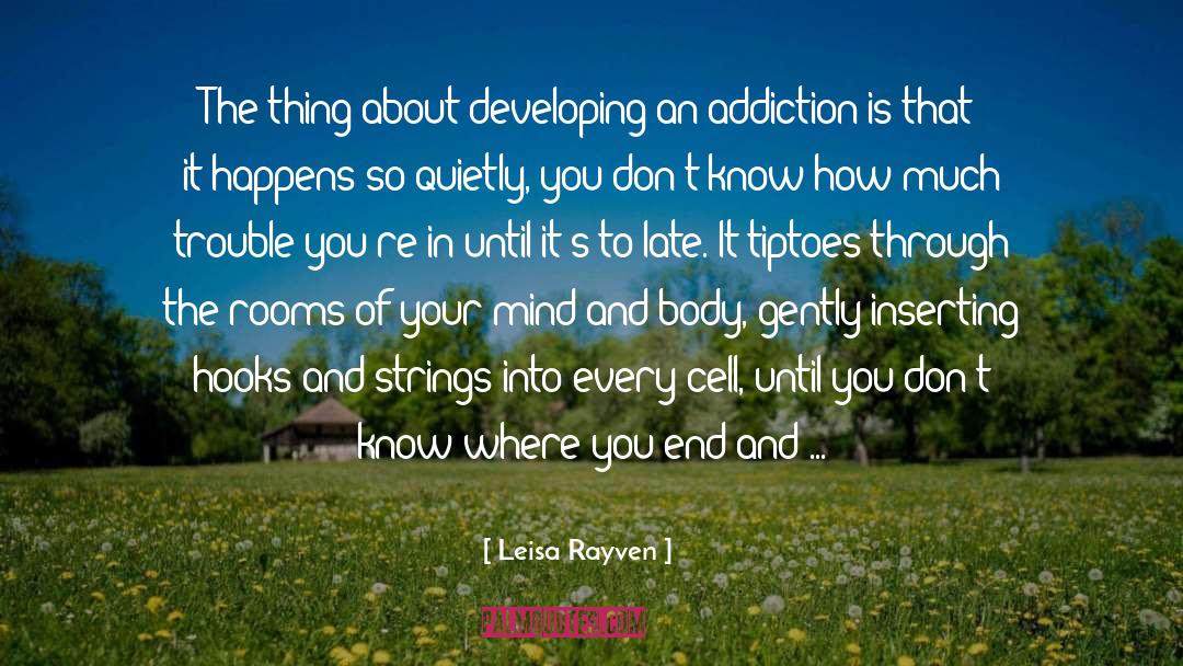 Leisa Rayven Quotes: The thing about developing an