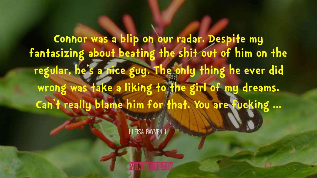 Leisa Rayven Quotes: Connor was a blip on