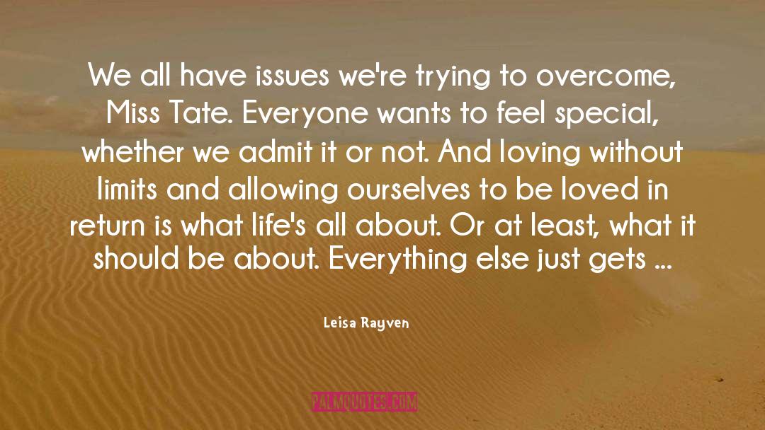 Leisa Rayven Quotes: We all have issues we're