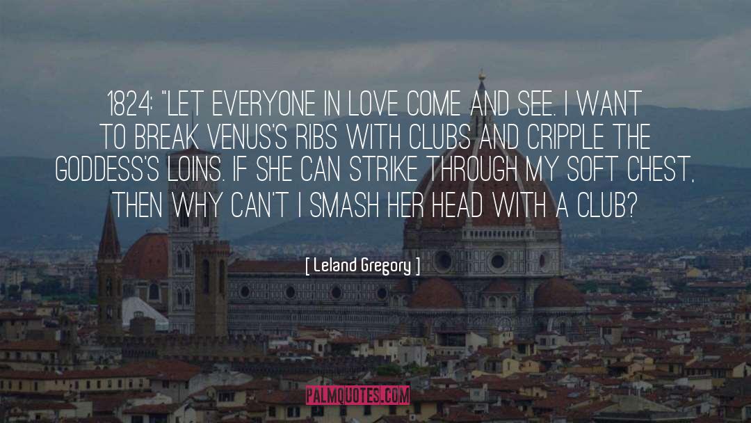 Leland Gregory Quotes: 1824: 