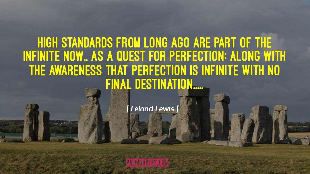 Leland Lewis Quotes: high standards from long ago