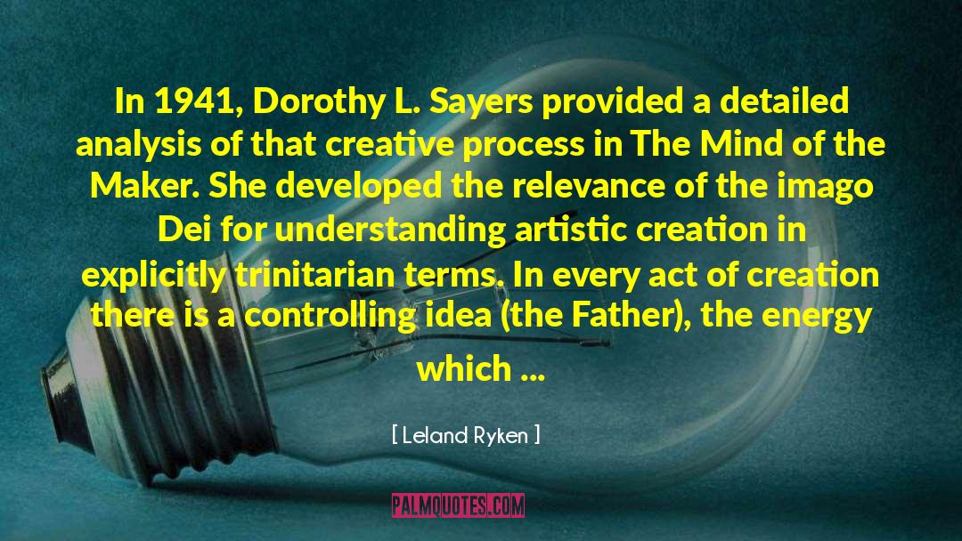 Leland Ryken Quotes: In 1941, Dorothy L. Sayers