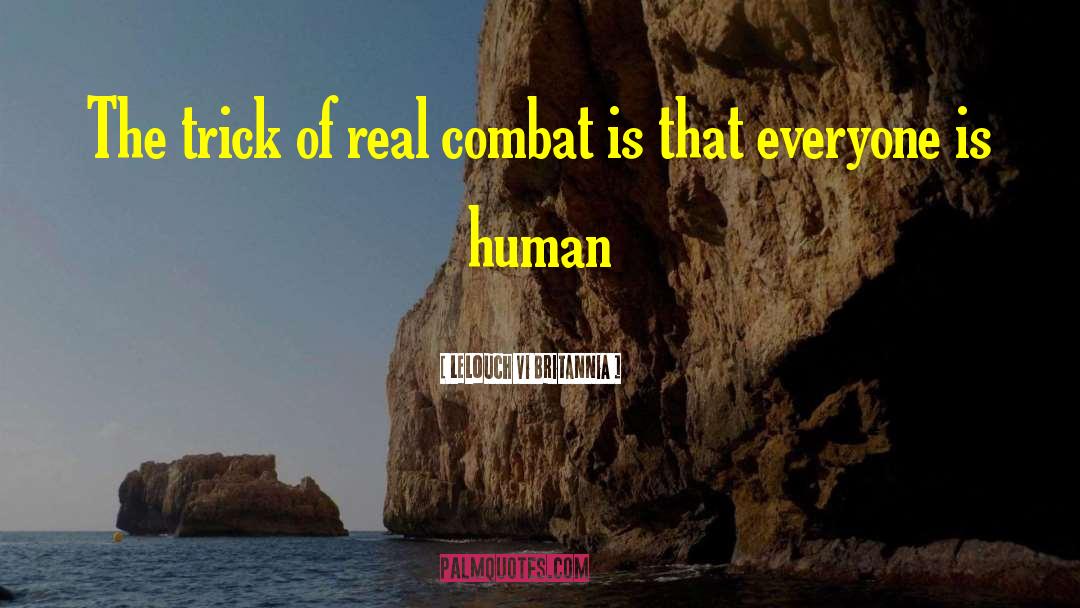 Lelouch Vi Britannia Quotes: The trick of real combat