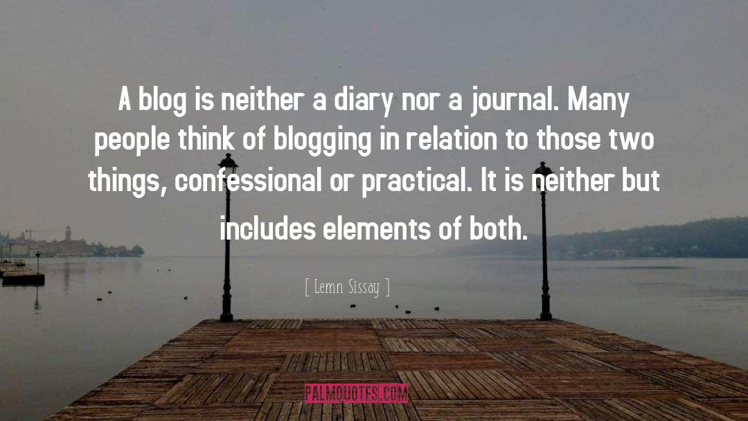 Lemn Sissay Quotes: A blog is neither a