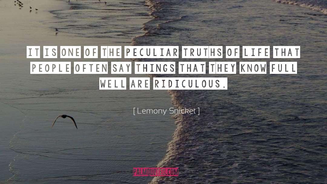 Lemony Snicket Quotes: It is one of the