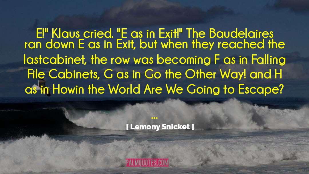 Lemony Snicket Quotes: E!