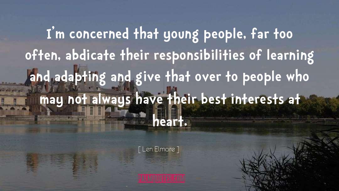 Len Elmore Quotes: I'm concerned that young people,