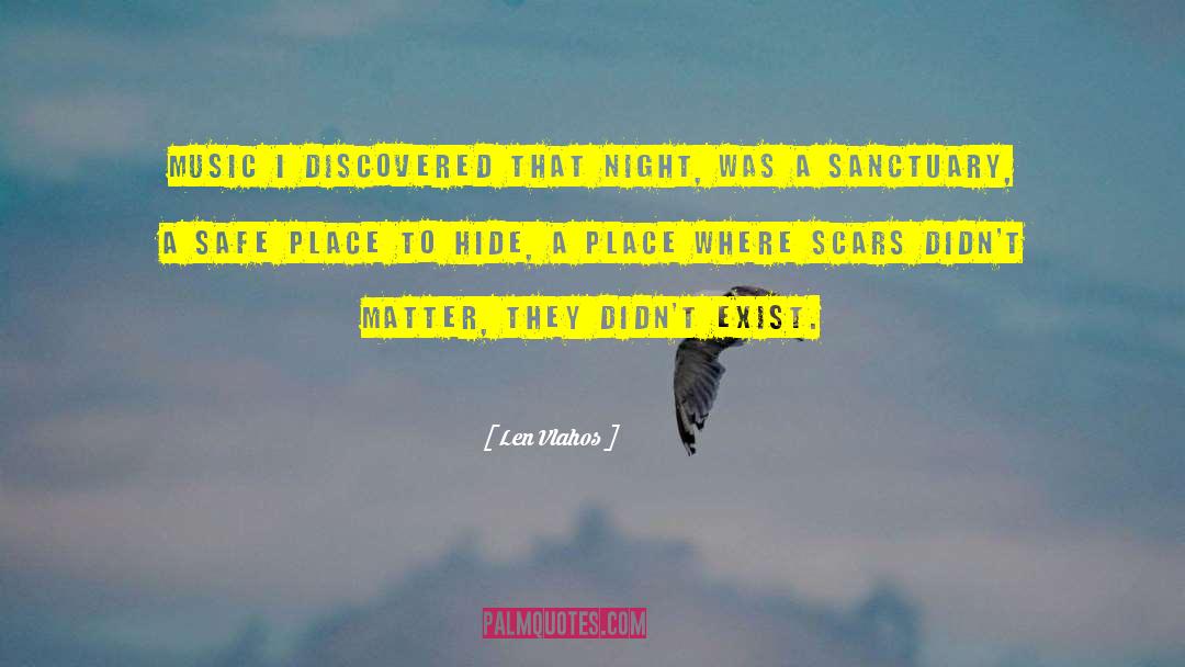 Len Vlahos Quotes: Music I discovered that night,