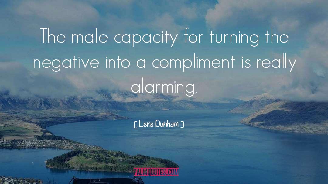 Lena Dunham Quotes: The male capacity for turning