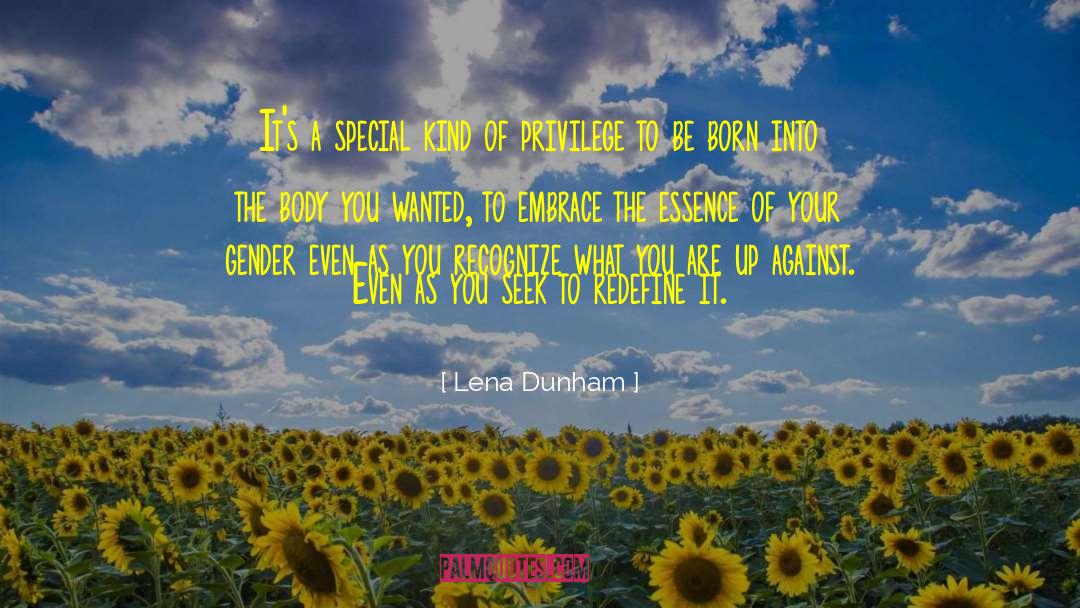 Lena Dunham Quotes: It's a special kind of